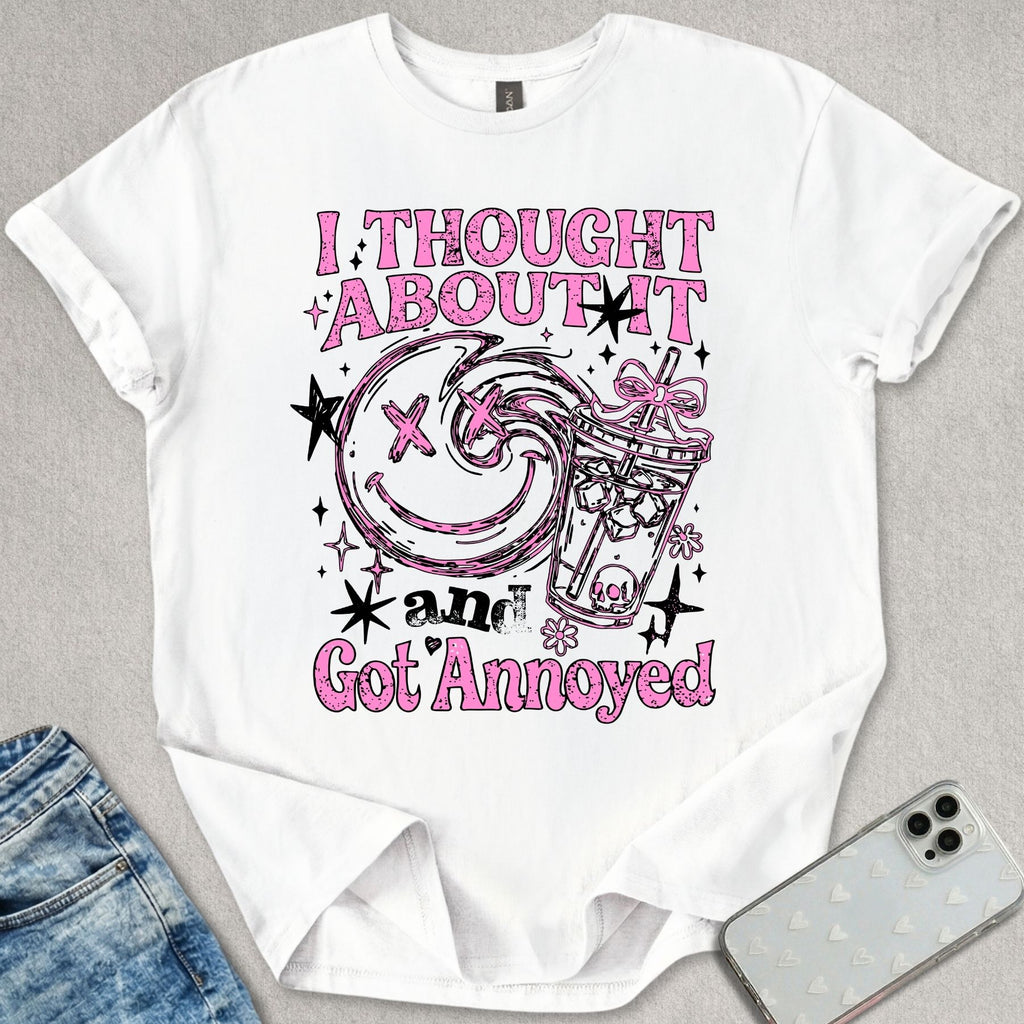 I Thought About It T-shirt
