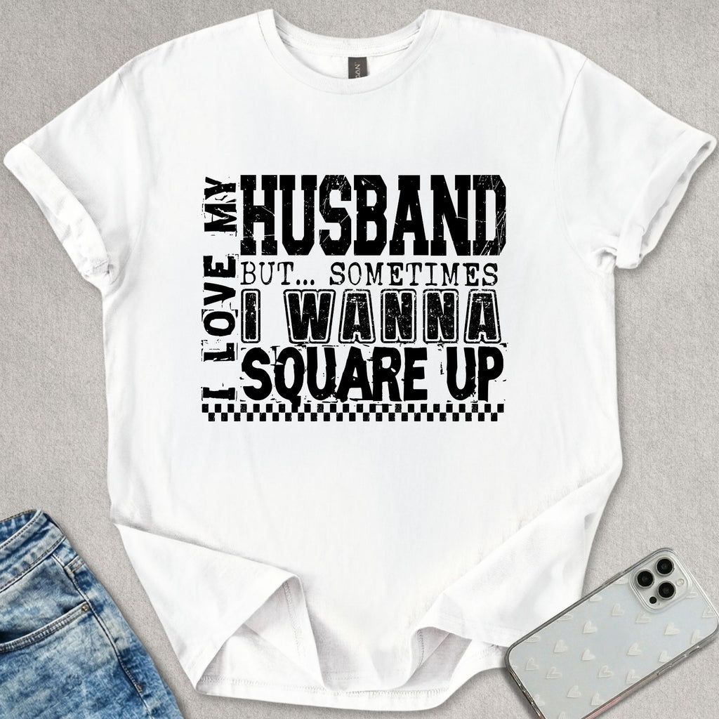 I Love My Husband T-shirt