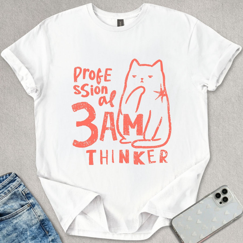 Professional 3am Thinker T-shirt