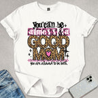 Good Mom Mess T-shirt