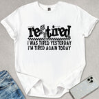 Re Tired T-shirt