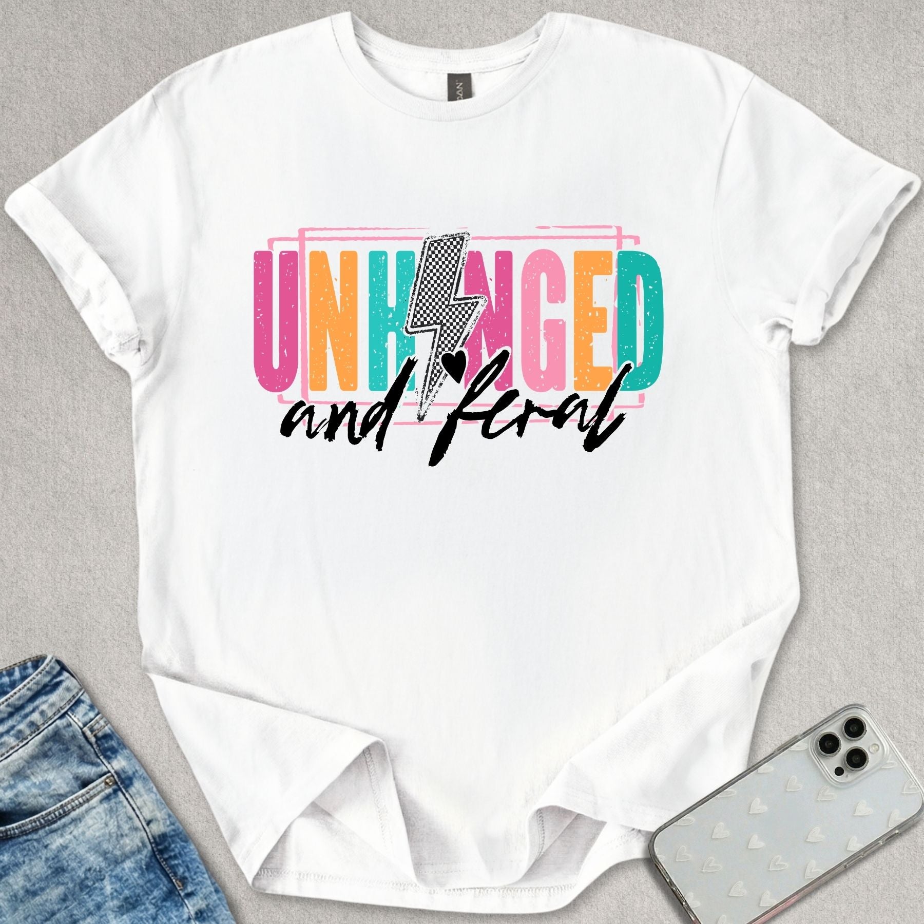 Unhinged and Feral T-shirt