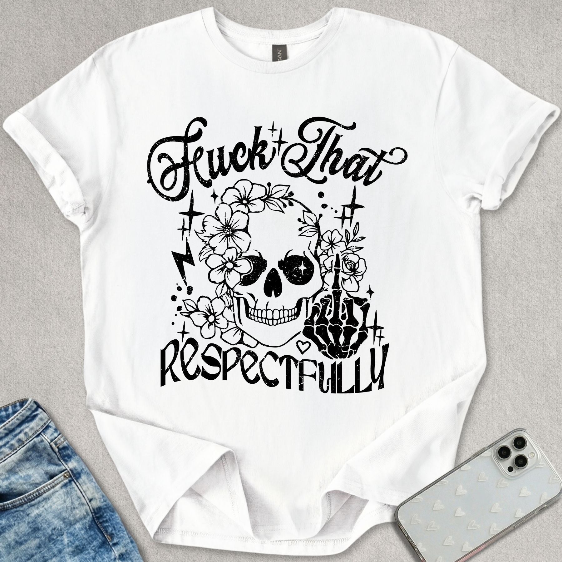 F*ck That Respectively T-shirt