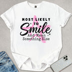 Likely To Smile T-shirt