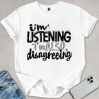 I'm Listening T-shirt