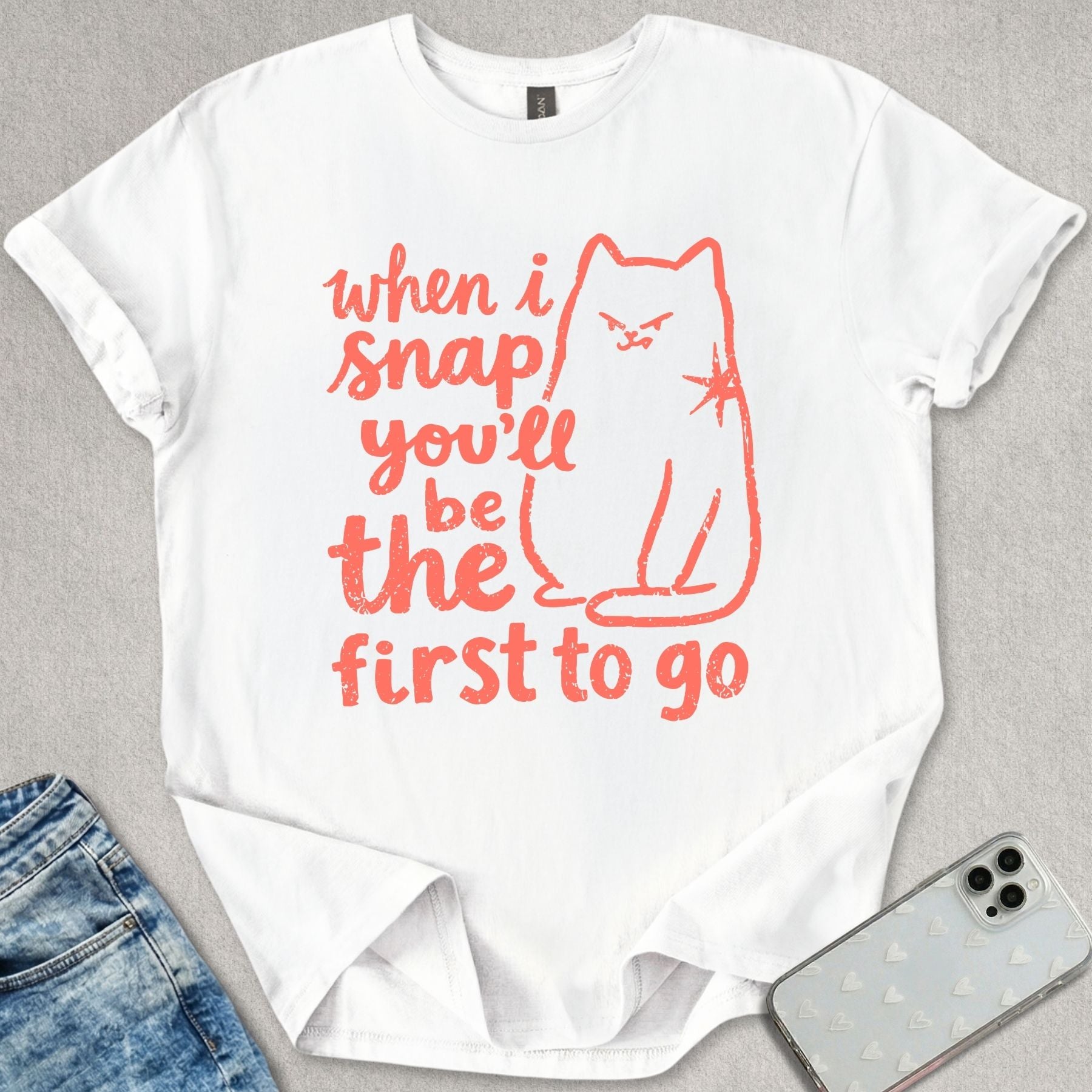 When I Snap T-shirt