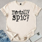 Mentally Spicy T-shirt