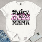 Spicy Mess Mama T-shirt