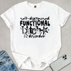 Diagnosed B*tch T-shirt