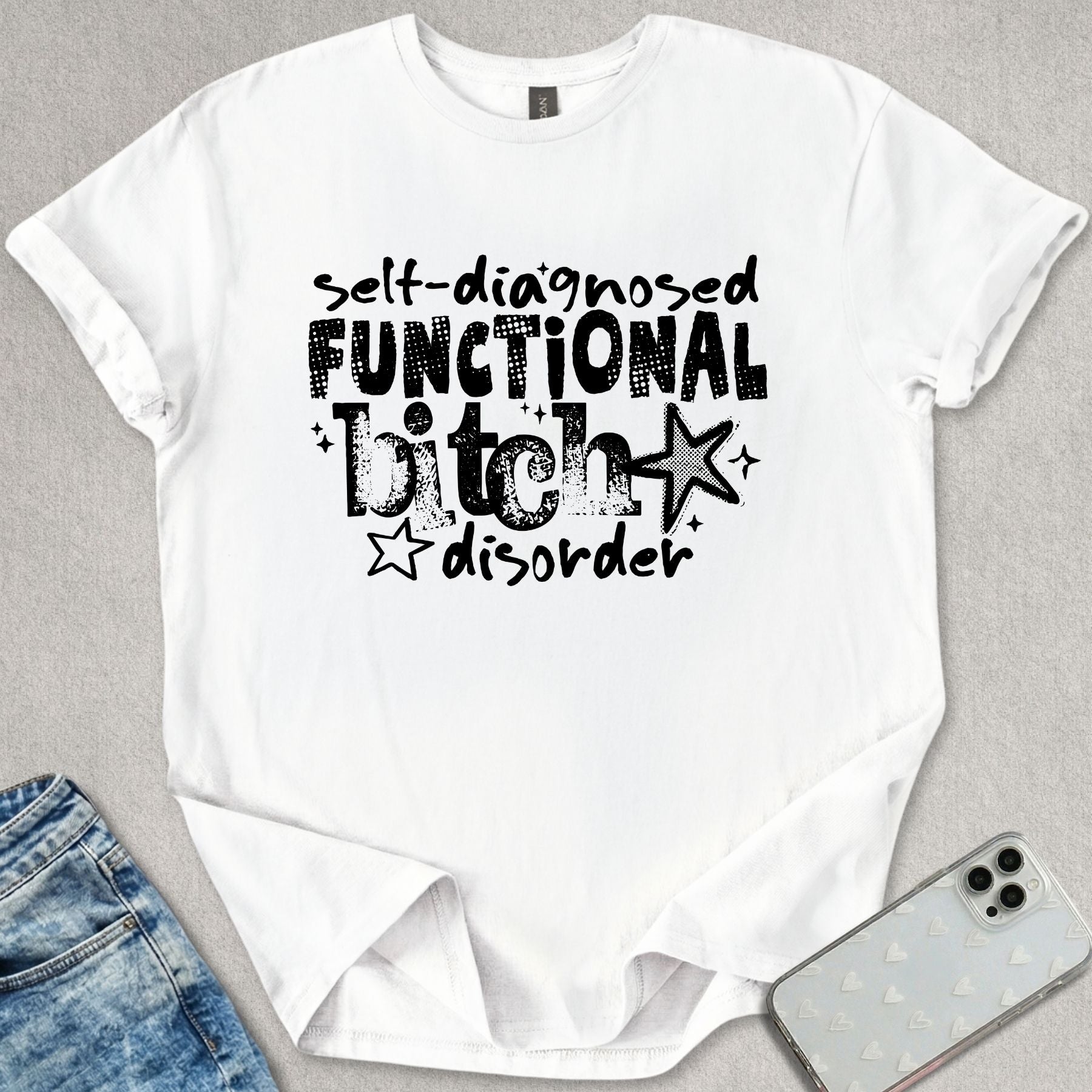 Diagnosed B*tch T-shirt