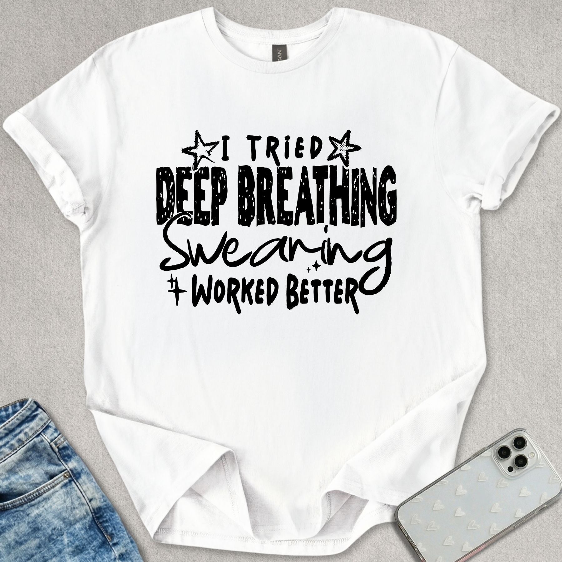 Swearing Worked Better T-shirt