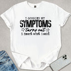 I Meant What I Said T-shirt