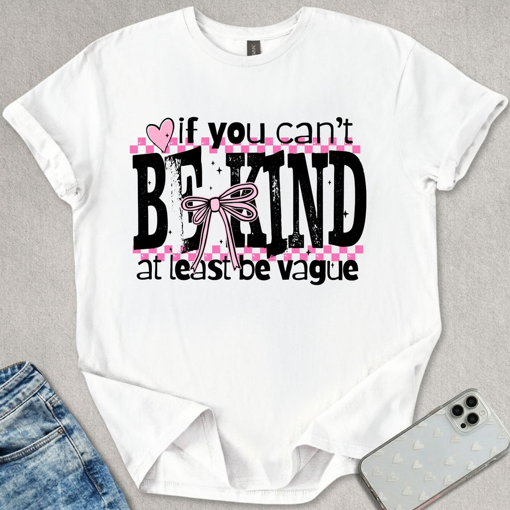 Be Vague T-shirt