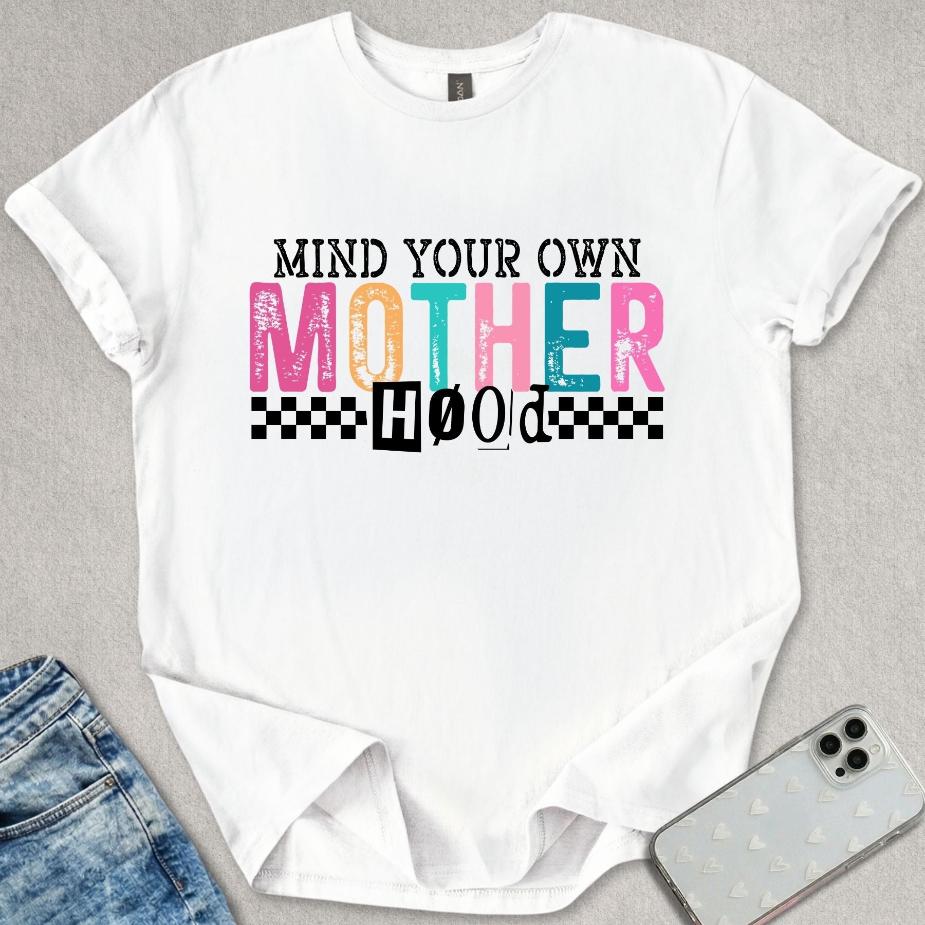 Mind Your Own Motherhood T-shirt