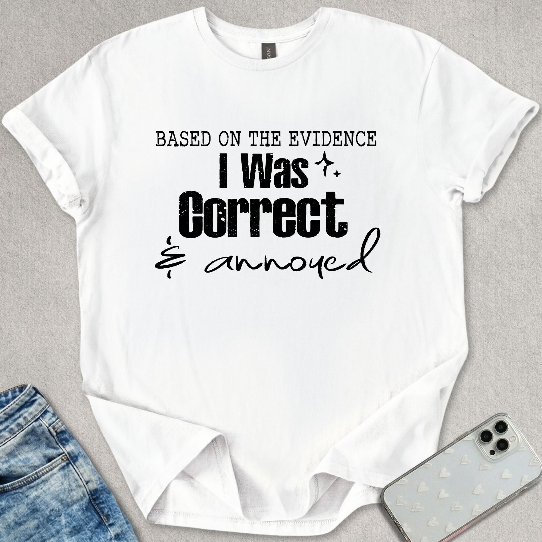 Based On The Evidence T-shirt