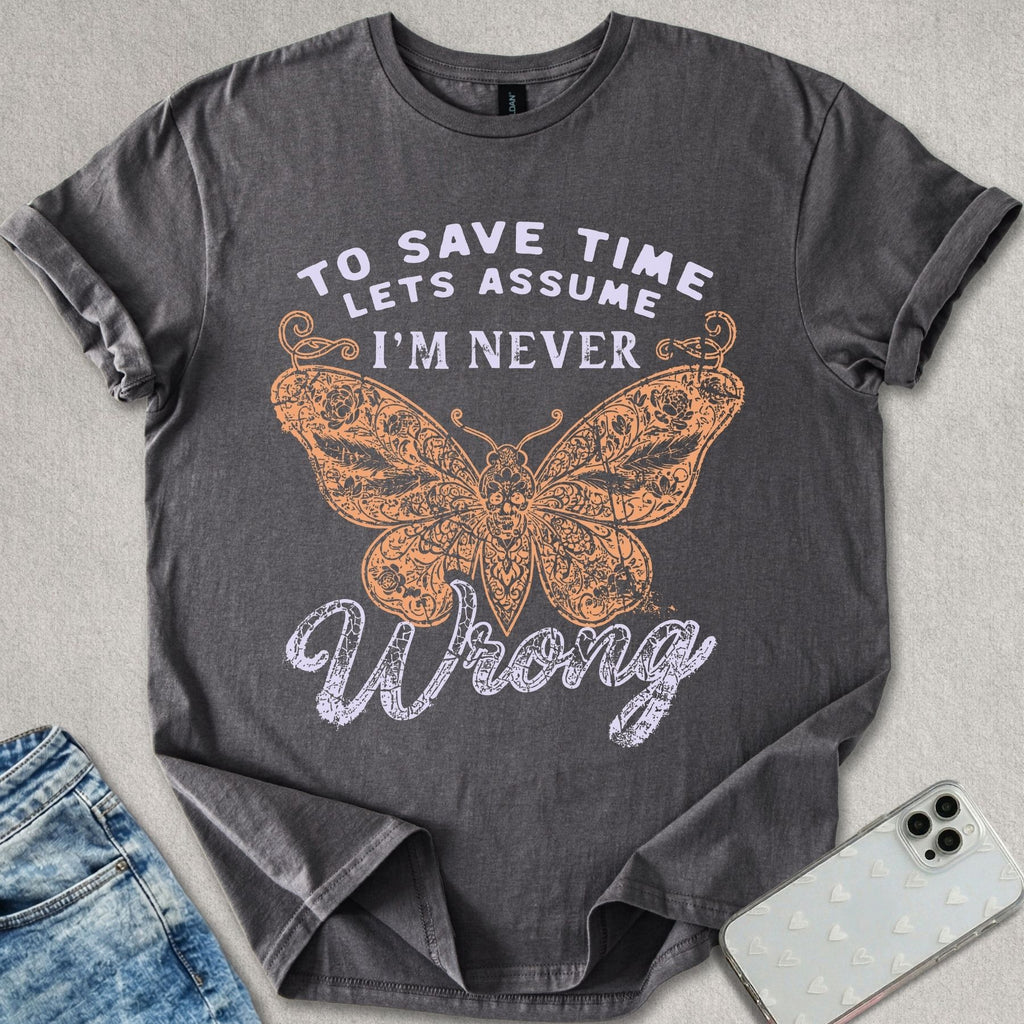 Never Wrong T-shirt