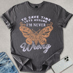 Never Wrong T-shirt