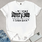I Tried Inner Peace T-shirt