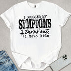 I Have Kids T-shirt