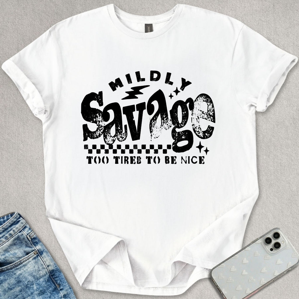 Sarcastic Mildly Savage T-shirt