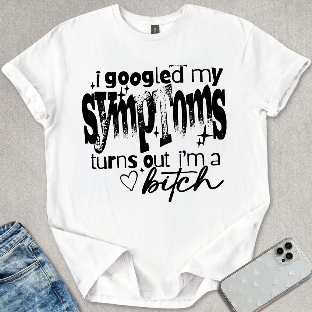I'm A B*tch T-shirt