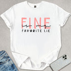 My Favorite Lie T-shirt