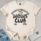 Over Caffeinated T-shirt