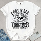 I Got It All Together T-shirt