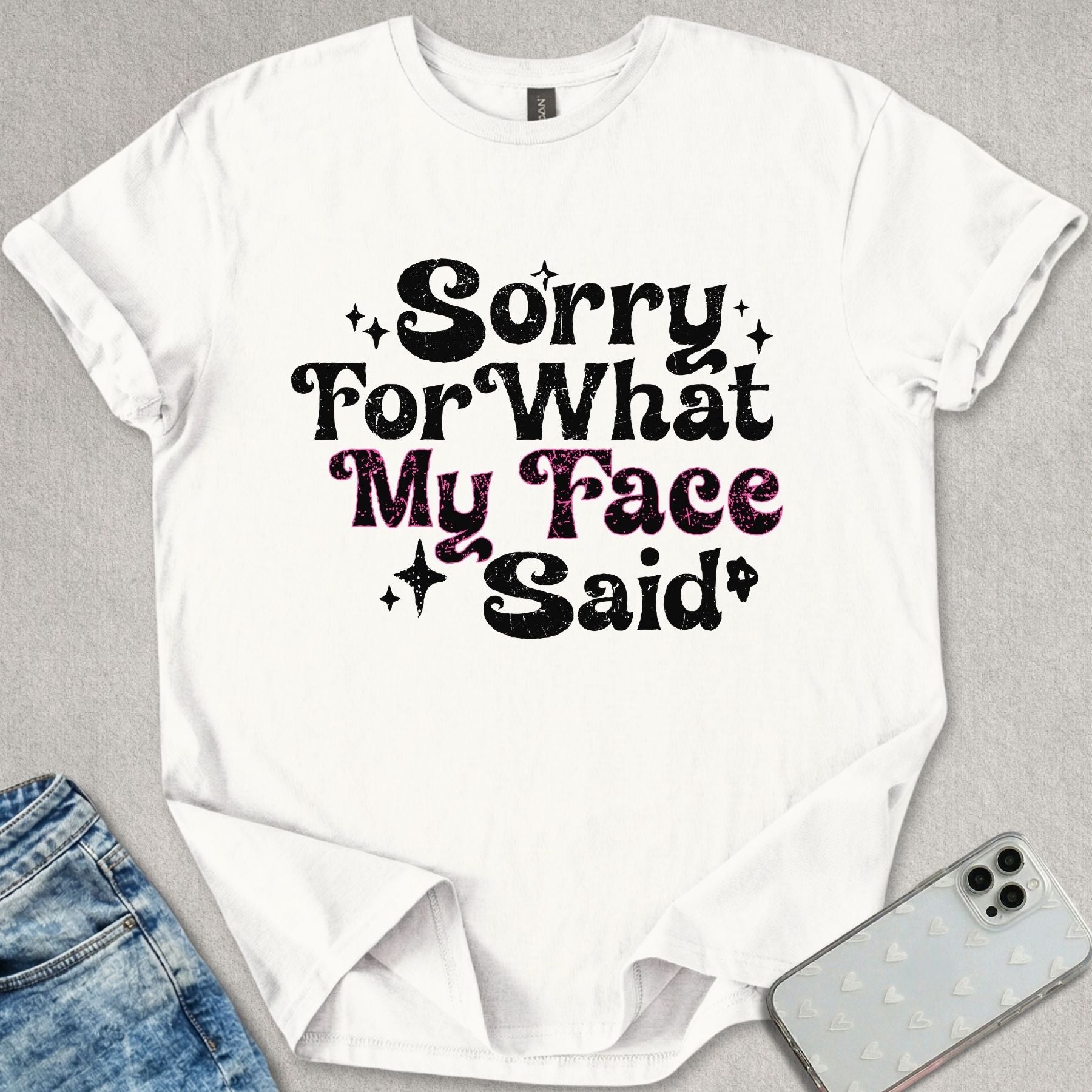 Sorry For My Face T-shirt
