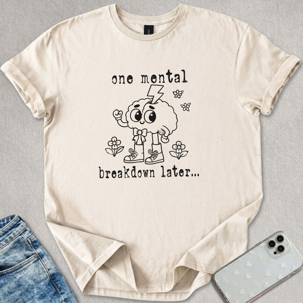 Mental BreakdownT-shirt