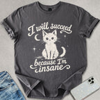 I Will Succeed T-shirt