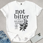 Not Bitter T-shirt