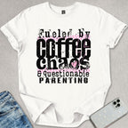 Fueled By Coffee Chaos T-shirt