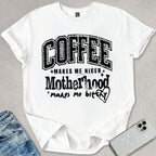 Coffee Motherhood T-shirt
