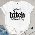 Same B*tch T-shirt