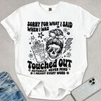 Touched Out T-shirt