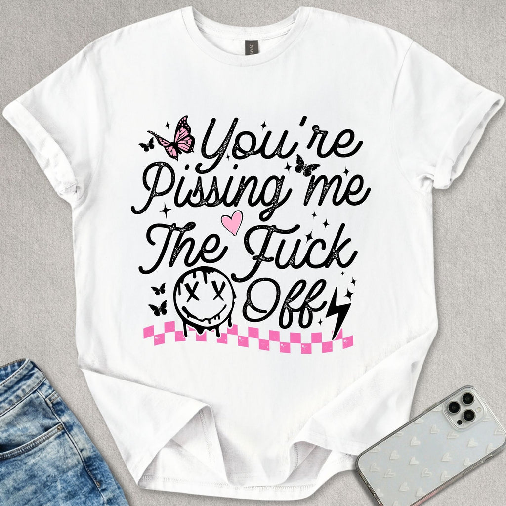 Pissing Me Off T-shirt