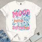 Mood Fully Supported Coffee T-shirt