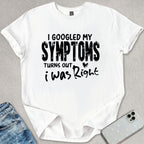Turns Out I Was Right T-shirt