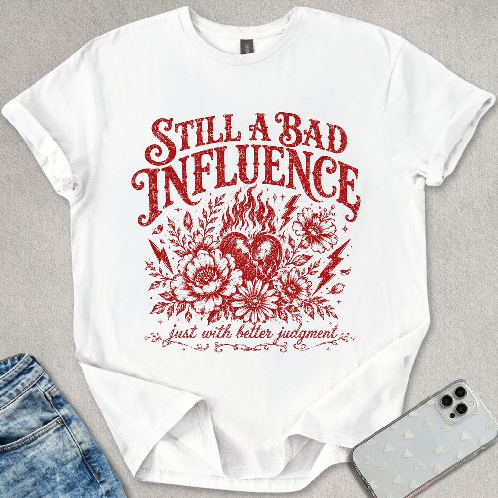 A Bad Influence T-shirt
