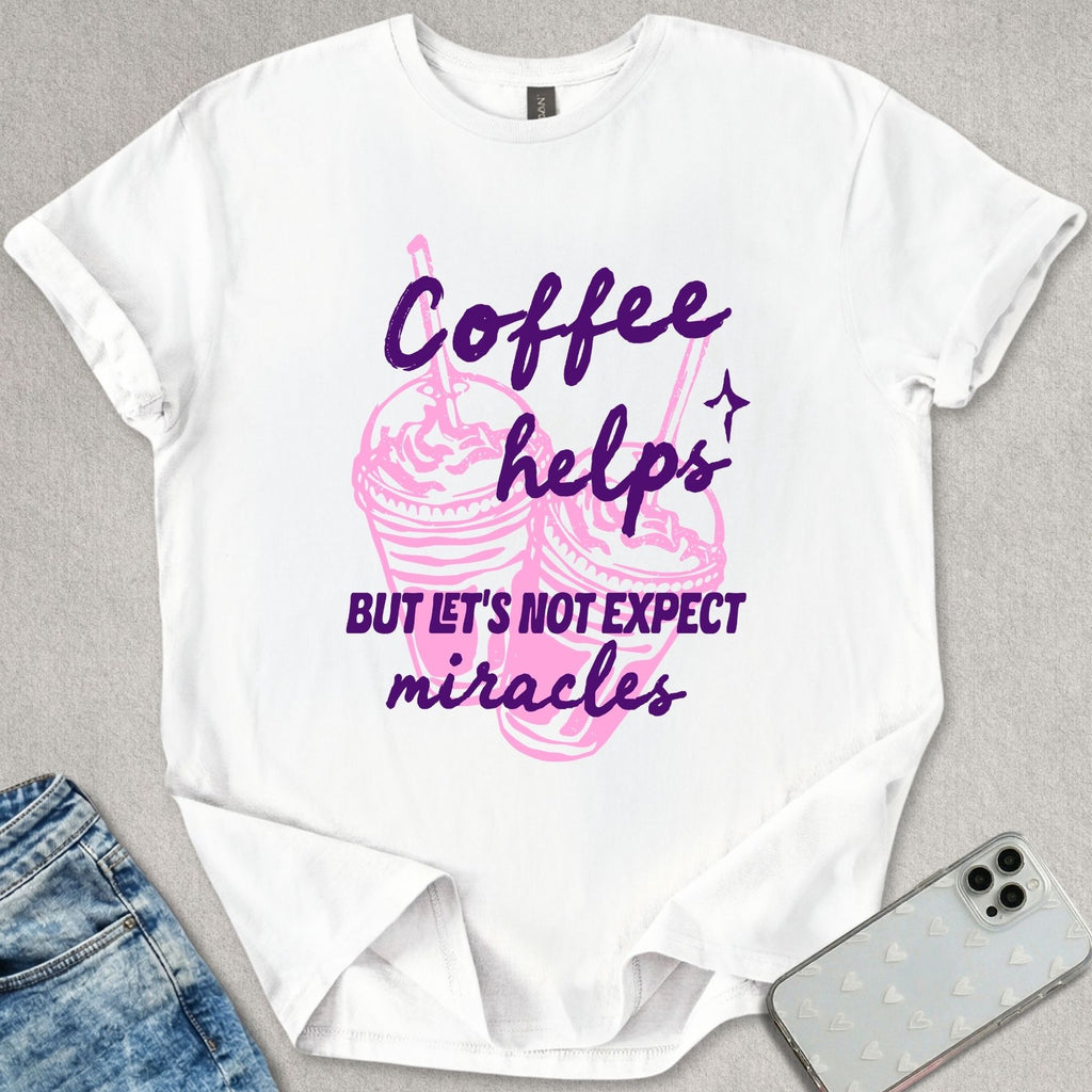 Coffee Helps T-shirt