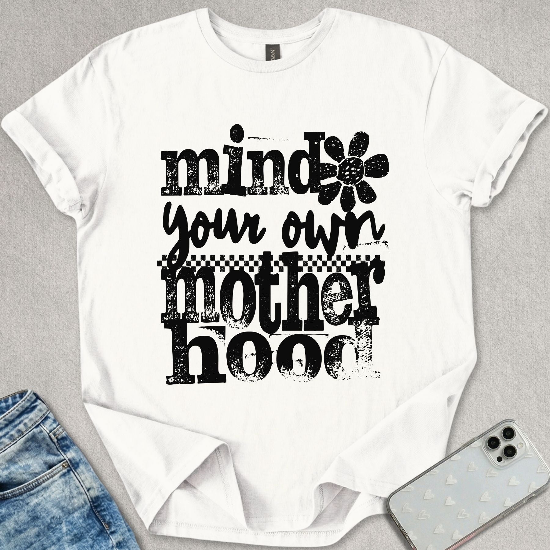 Mind Your Own Motherhood T-shirt