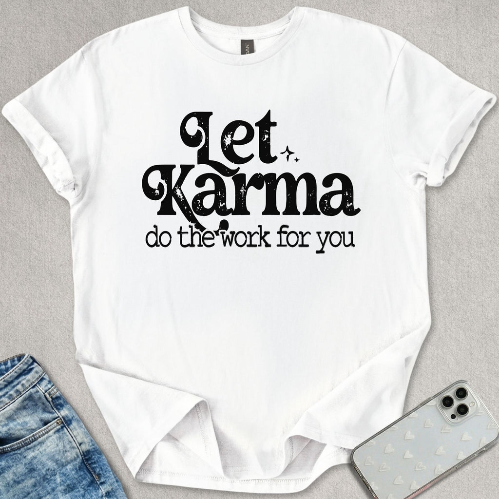 Let Karma T-shirt