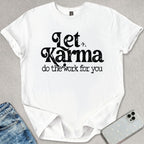 Let Karma T-shirt