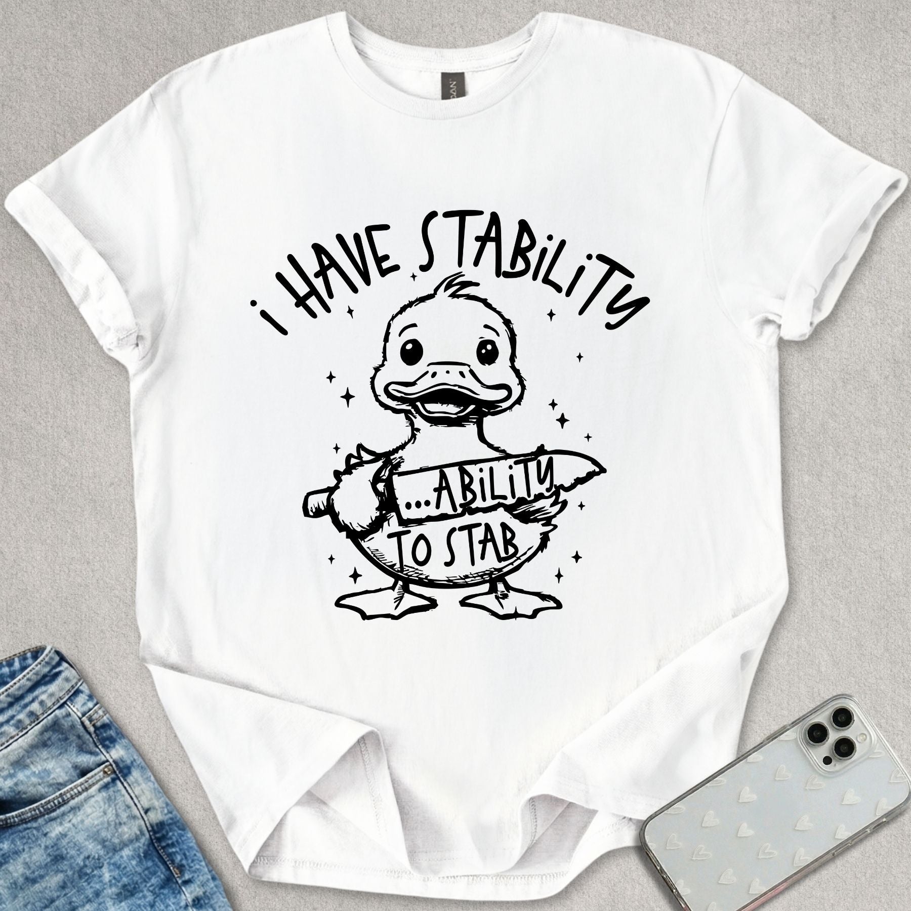 I Have Stability T-shirt