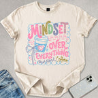 Mindset Over Everything T-shirt