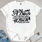 Not A B*tch T-shirt