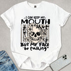 I Can Keep My Mouth Shut T-shirt