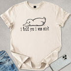 Told You T-shirt