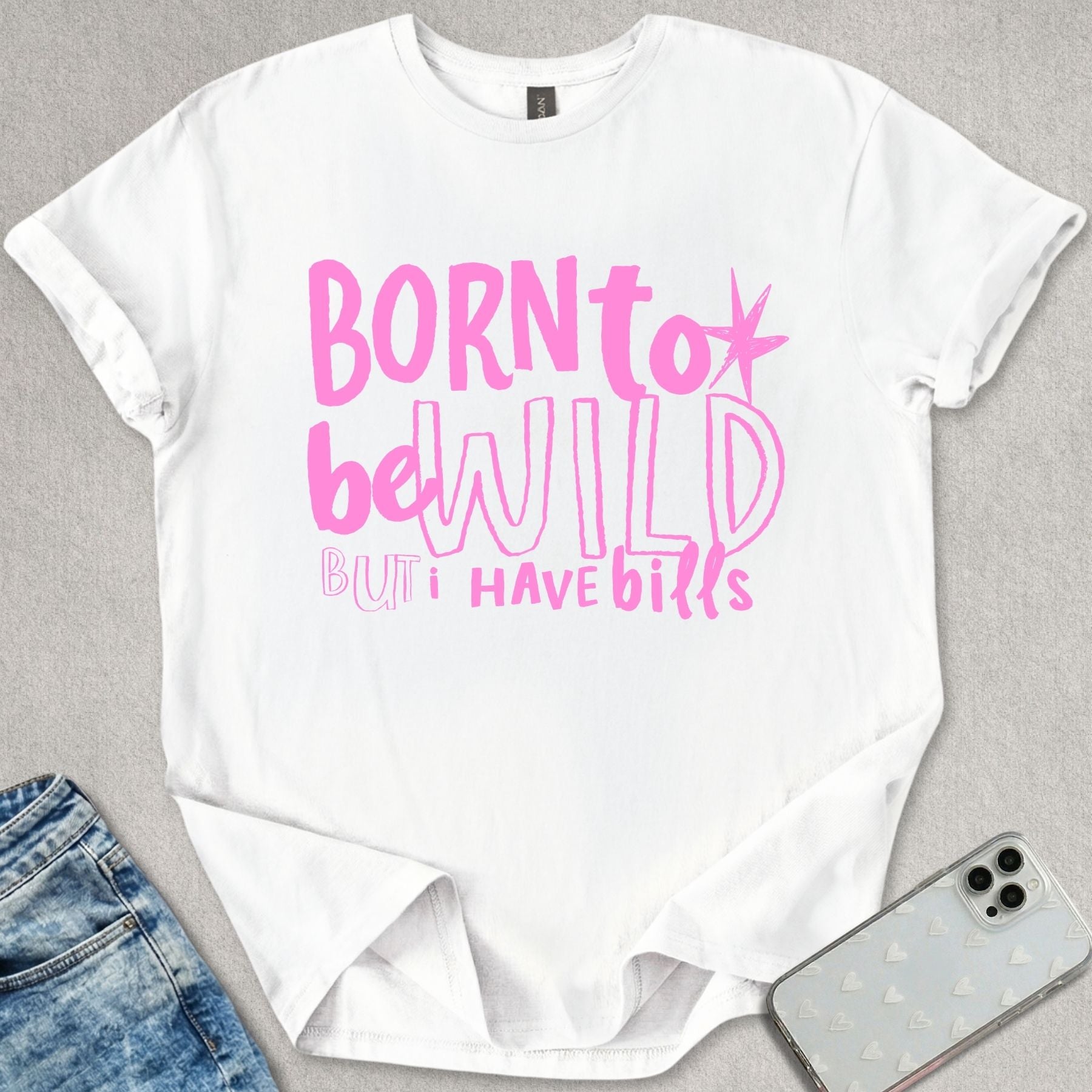 Born To Be Wild T-shirt
